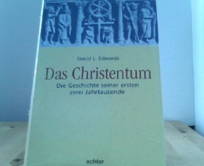 Das Christentum : L. Edwards, David: