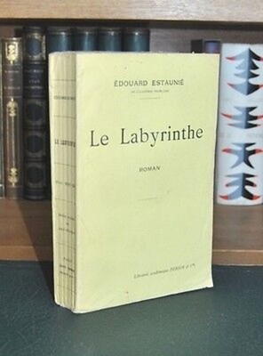 Edouard ESTAUNIE Le Labyrinthe 1924 Ed° Perrin EO Original Edition auf Alfa