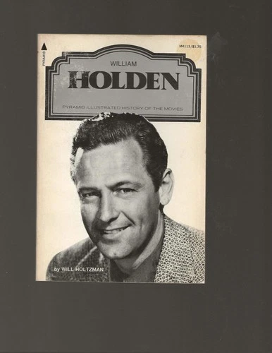 William Holden Illustrated History of the Movies