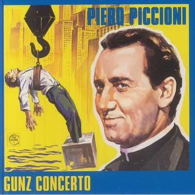 PICCINOI, Piero - Gunz Concerto - Vinyl (7'')