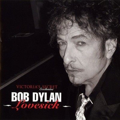 BOB DYLAN-LOVESICK CD (DON'T THINK TWICE IT'S ALRIGHT/TO MAKE YOU FEEL MY LOVE)