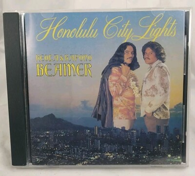 Honolulu City Lights Keola & Kapono Beamer (CD, 1987) Kaliponi, Only Good Times