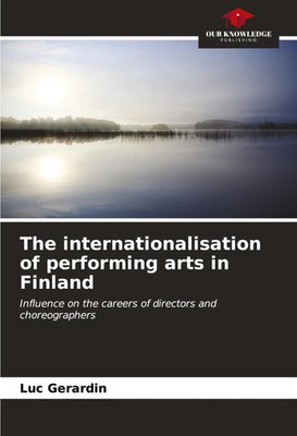 Luc Gerardin | The internationalisation of performing arts in Finland | Buch
