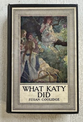 What Katy Did - Susan Coolidge (1924 Vtg. HC Book) Illustrated