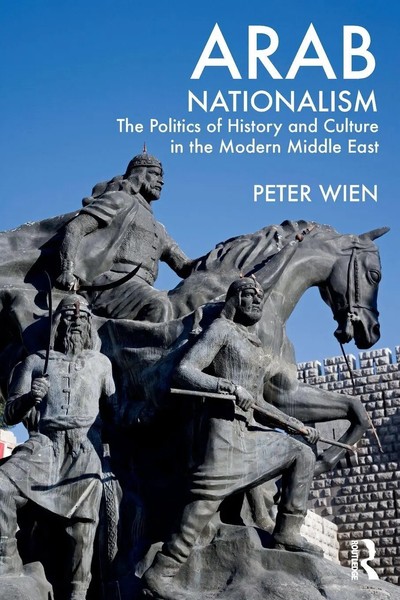 Arab Nationalism The Politics Of History And Culture In The Modern Middle East-image