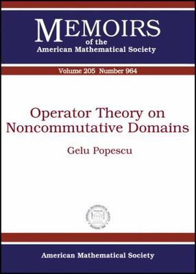 Operator Theory on Noncommutative Domains (Memoirs of the American...