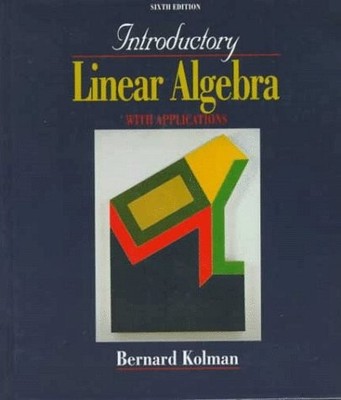 Introductory Linear Algebra With Applications - hardcover Bernard Kolman