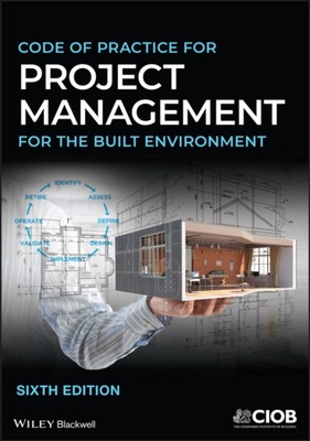 Code of Practice for Project Management for the Built Environment CIOB Paperback