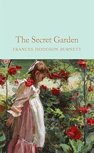 The Secret Garden: Frances Hodgson Burnett (Macmillan Collector'
