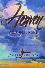 Heaven: Your Real Home - Hardcover, by Joni Eareckson Tada - Good b