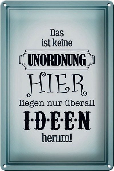 Schild Blech 20X30Cm - Made In Germany - Spruch Hier Keine Unordnung Nur Ideen M-image