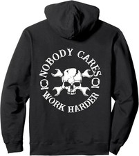 Nobody cares work harder Pullover Hoodie