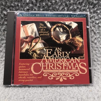 An Early American Christmas: A Green Hill Instrumental Classic (CD, 1994)