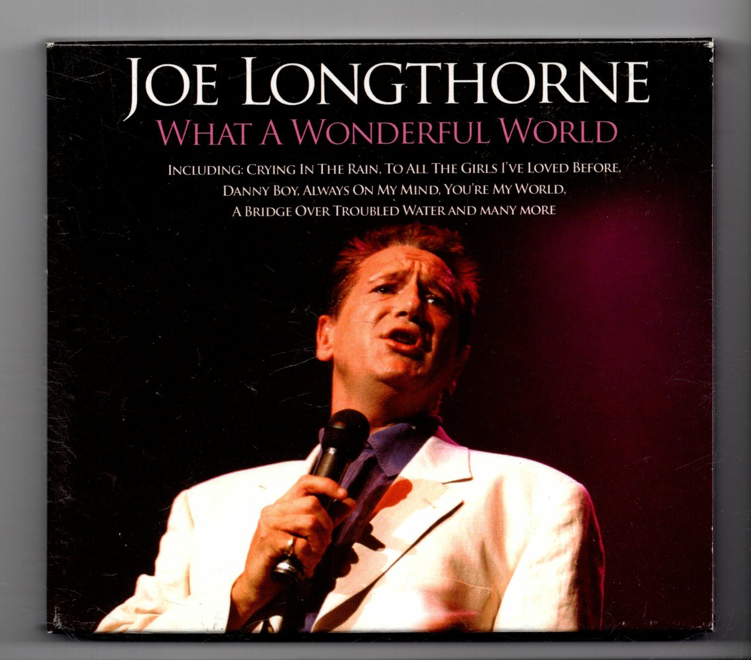 (JU505) Joe Longthorne, What A Wonderful World - 2006 CD