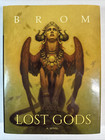 Lost Gods : A Novel / by Brom / 2016 / Hardcover / 1st Edition