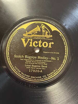 SCOTCH BAGPIPE MEDLEY NO. 1 & 2 on VICTOR LOVAT BAGPIPE BAND w/ HARRY LAUDER CO.