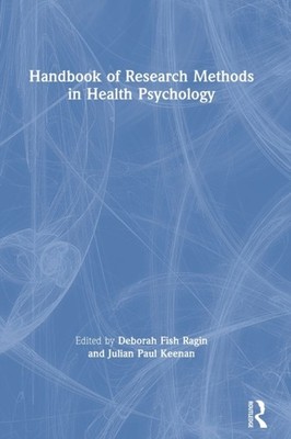 Ragin - Handbook of Research Methods in Health Psychology - hardback o - X555z