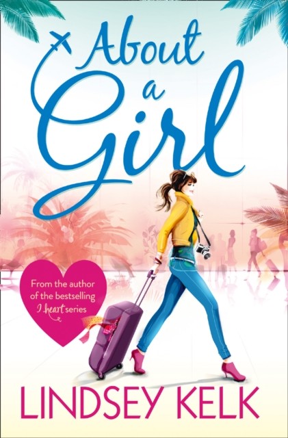 About a Girl by Lindsey Kelk (Paperback Book)
