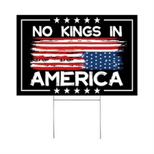 No Kings In America Sign   12"x18" Double-Sided 12  x 18  , Black 
