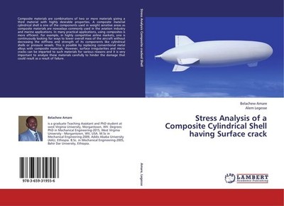 Stress Analysis of a Composite Cylindrical Shell having Surface crack Belachew A