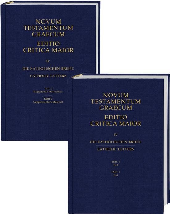 Novum Testamentum Graecum. Editio Critica Maior / Die Katholischen