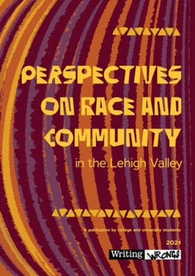 Perspectives on Race and Community in the Lehigh Valley by Writing Wrongs Staff