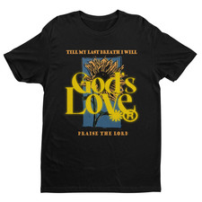 God's Love Christian T-Shirt Sunflower Faith Praise the Lord Religious Tee
