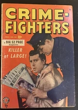 Crime Fighters #10 - Killer At Large (Timely/Marvel, 1949) GOLDEN AGE-PRE-CODE!