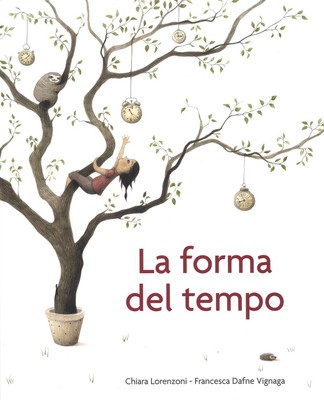 Chiara Lorenzoni Francesca Dafne La forma del tempo. Ediz.  (Gebundene Ausgabe)