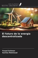 Fouad Soliman (U. A.) | El Futuro De La EnergíA Descentralizada | Taschenbuch