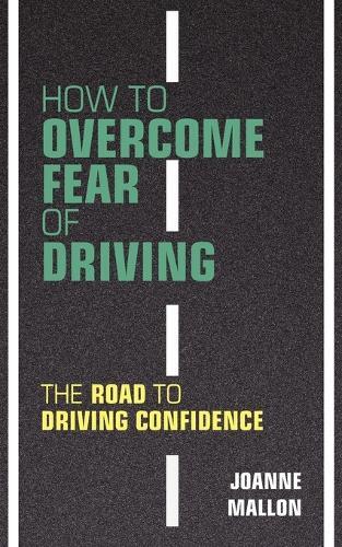Thumbnail - Joanne Mallon How To Overcome Fear Of Driving (taschenbuch)