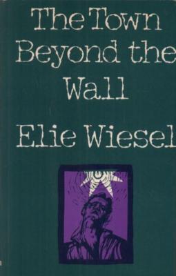 The Town Beyond The Wall(Paperback Book)Elie Wiesel-Robson Books-UK-Acceptable