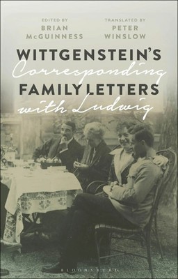 Wittgenstein's Family Letters | Corresponding with Ludwig | Brian Mcguinness
