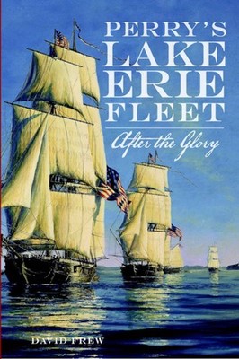 NEW The History Press Perry's Lake Erie Fleet, PA 9781609496104  Trade Paperback