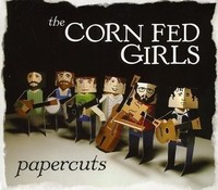 Audio Cd - Corn Fed Girls (The) - Papercuts - Cd Baby -D- Neu