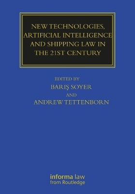 New Technologies, Artificial Intelligence and Shipping Law in... - 9780367777920
