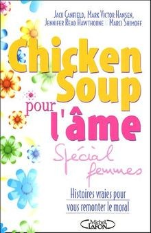 Chicken Soup pour lâme : Spécial femmes Histoires vraie... | Buch | Zustand gut