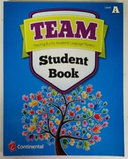 TEAM: Teaching ELs for Academic Language Mastery Level A Student Book-NEW