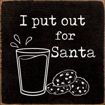 I Put Out For Santa (Milk and Cookies) Old Red