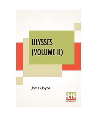 Ulysses [Volume II], James Joyce