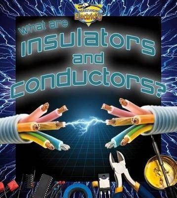 What are insulators and conductors?, Ron Monroe,