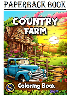 Country Farm Coloring Book For Adults: 50 Intricate Coloring Pages, Idyllic....