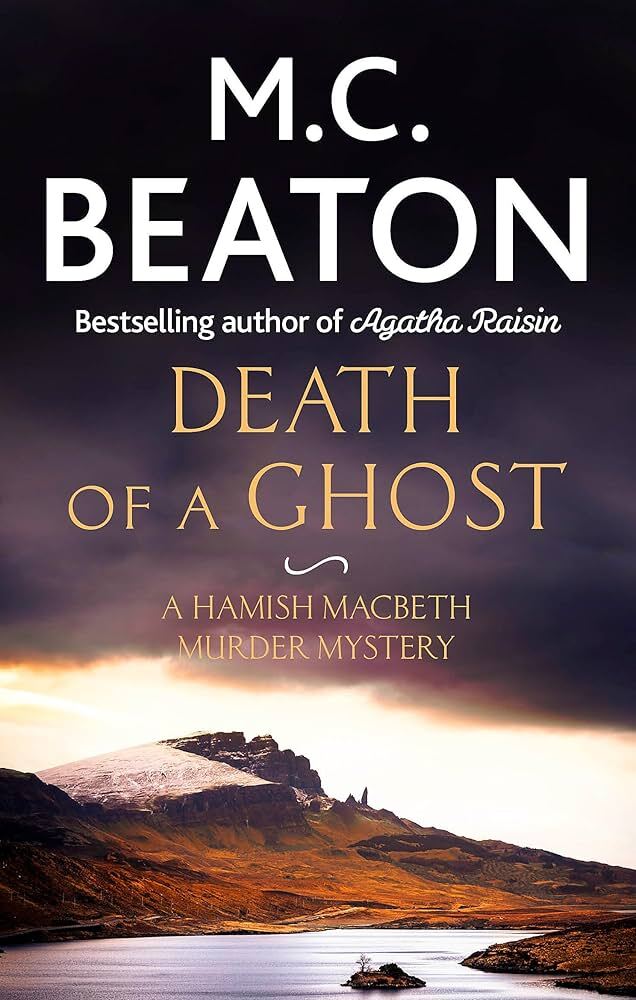 M.C. Beaton - Death of a Ghost  *NEW* + FREE P&P