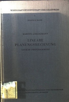 Lineare Planungsrechnung : Linear Programming. Wirtschaftswissenschaft der Gegen