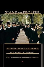 Stand and Prosper: Private Black Colleges - P...