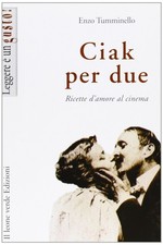 Enzo Tumminello Ciak per due. Ricette d'amore al cinema (Paperback) (UK IMPORT)