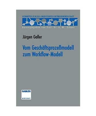 Vom Geschäftsprozeßmodell zum Workflow-Modell 