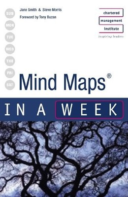 Mind Maps in a week 2nd edition (IAW),Jane Smith, Steve Morris