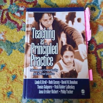 Teaching As Principled Practice Managing Complexity For Social Justice Book