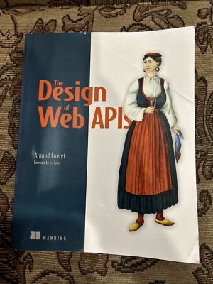 The Design of Web APIs by Lauret (paperback)